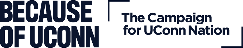 Because of UConn, the Campaign for UConn Nation